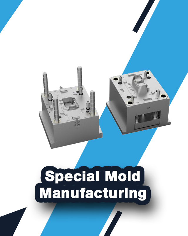 special mold manufacturing